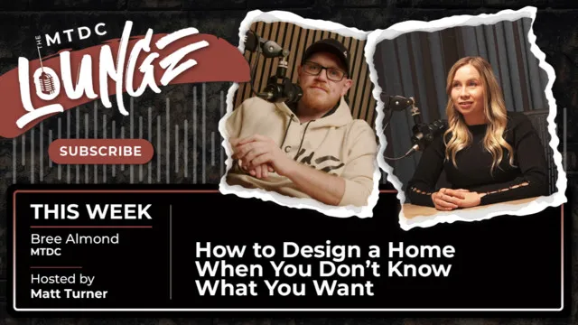 How to Design a Home When You Don't Know What You Want