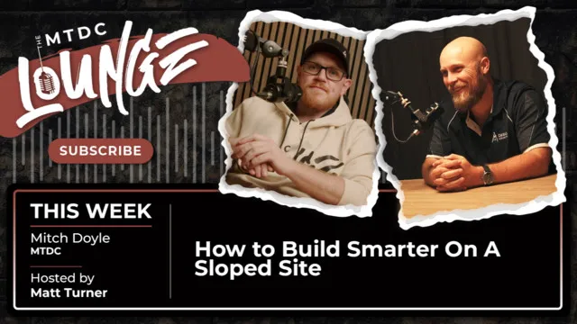 How to Build Smarter on a Sloped Site
